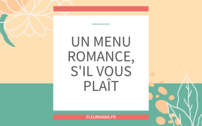 Un menu romance s’il vous plaît