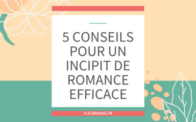 5 techniques pour un incipit de romance réussi