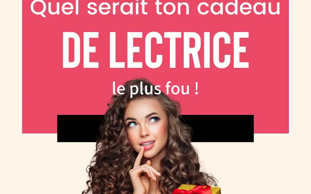 Quel serait ton cadeau idéal de lectrice de romances?